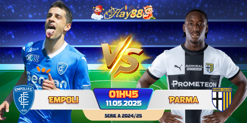 Dự đoán bóng đá Empoli vs Parma