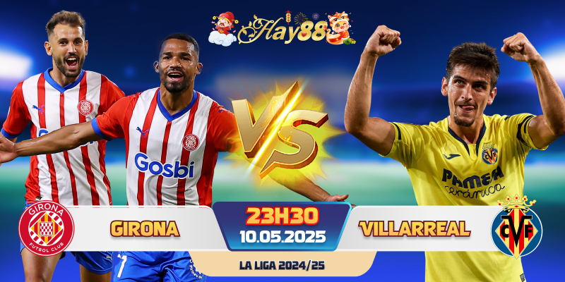 Dự đoán bóng đá Girona vs Villarreal