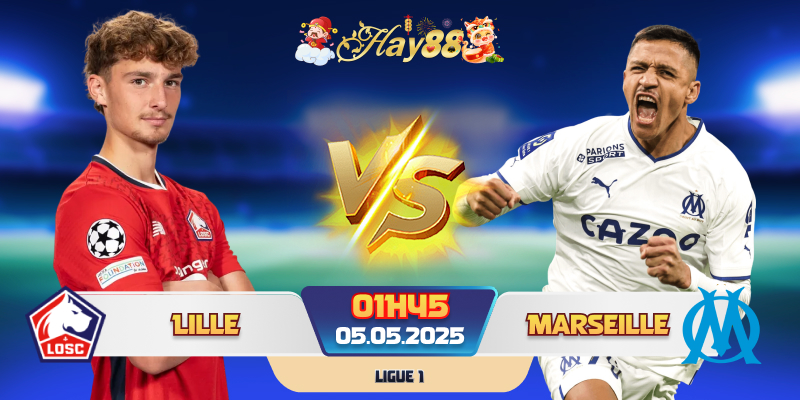 Nhận định phong độ Lille vs Marseille